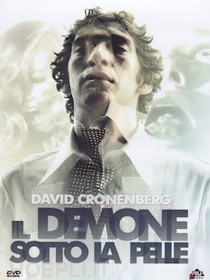 david cronenberg - demone sotto la pelle (il)