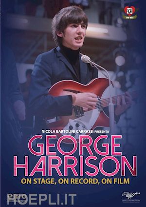 - george harrison - on stage, on record, on film