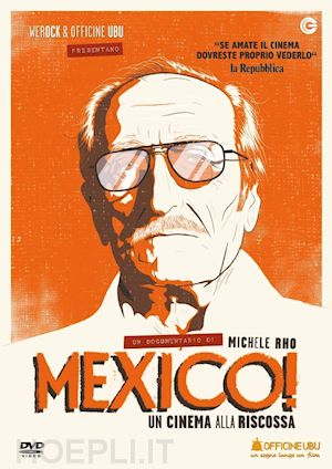 michele rho - mexico! un cinema alla riscossa