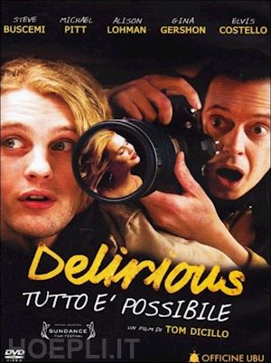 tom dicillo - delirious - tutto e' possibile