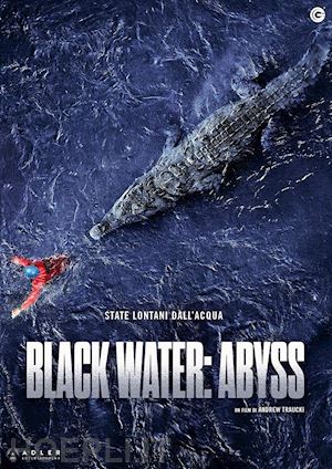 andrew traucki - black water abyss