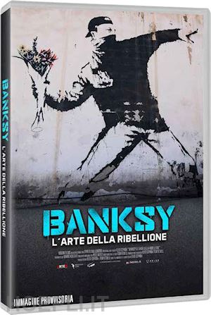 elio espana - banksy - l'arte della ribellione