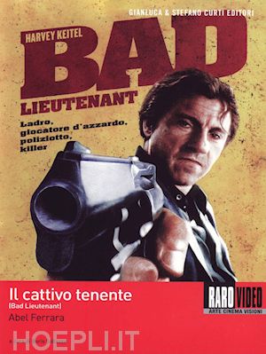 abel ferrara - cattivo tenente (il) - bad lieutenant