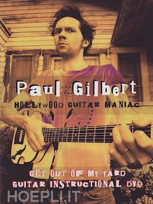  - paul gilbert - get out of my yard