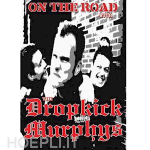  - dropkick murphys - on the road with