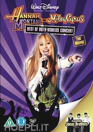  - hannah montana and miley cyrus - best of both worlds 2-d concert