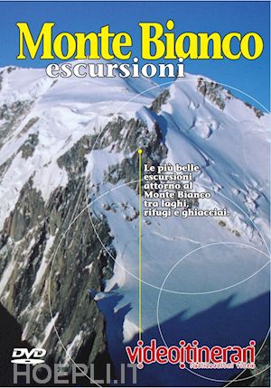 aa.vv. - monte bianco escursioni - dvd