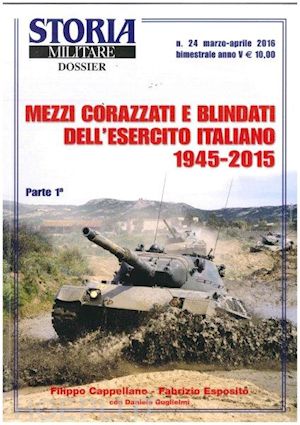 cappellano filippo; esposito fabrizio - mezzi corazzati e blindati dell'esercito italiano 1945-2015 - parte i