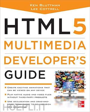 bluttman ken; cottrell lee - html 5 multimedia developer's guide