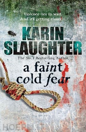 slaughter, karin - a faint cold fear