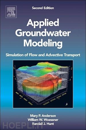 mary p. anderson; william w. woessner; randall j. hunt - applied groundwater modeling