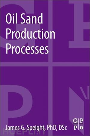 speight james g. - oil sand production processes