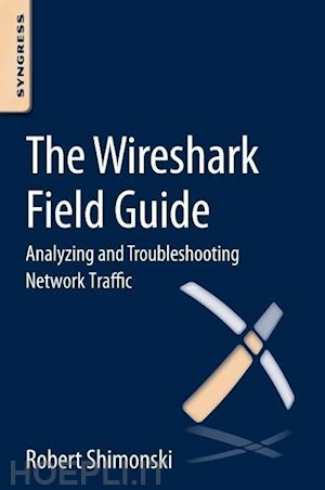 robert shimonski - the wireshark field guide