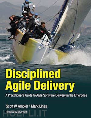 ambler scott w.; lines mark - discipled agile delivery
