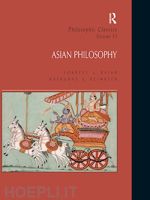 baird forrest; heimbeck raeburne s. - philosophic classics: asian philosophy, volume vi