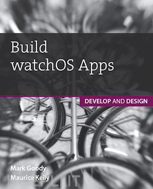 kelly maurice - build watchos apps
