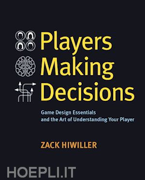 hiwiller zack - players making decisions
