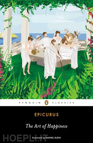 epicurus - the art of happiness