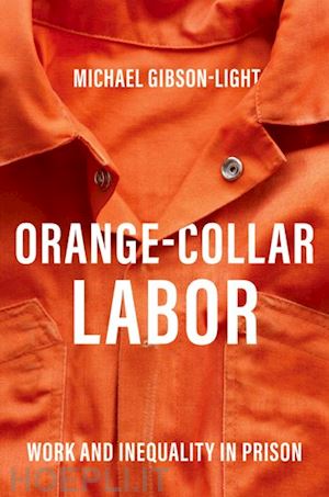 gibson-light michael - orange-collar labor