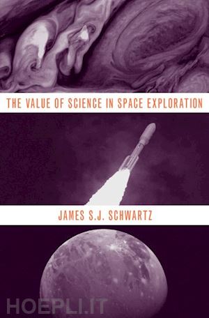 schwartz james s.j. - the value of science in space exploration
