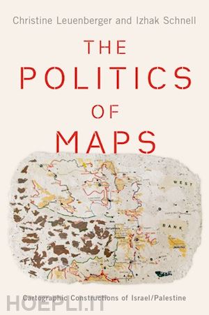 leuenberger christine; schnell izhak - the politics of maps