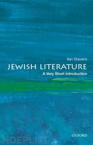 stavans ilan - jewish literature: a very short introduction