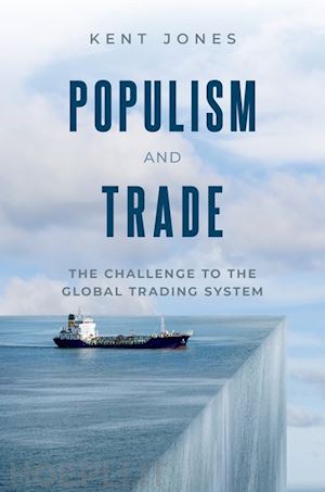 jones kent - populism and trade