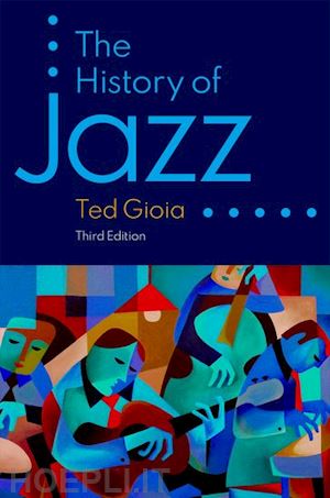 gioia ted - the history of jazz