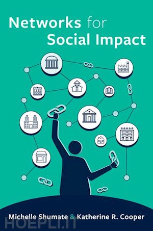 shumate michelle; cooper katherine r. - networks for social impact