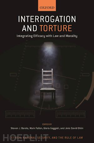 barela steven j. (curatore); fallon mark (curatore); gaggioli gloria (curatore); ohlin jens david (curatore) - interrogation and torture