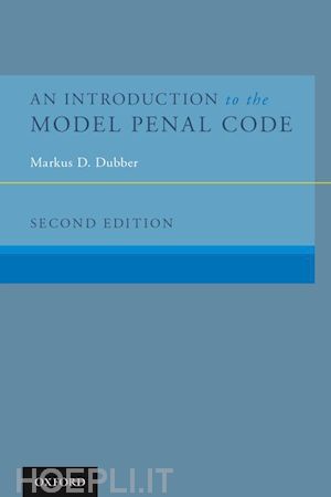 dubber markus d. - an introduction to the model penal code