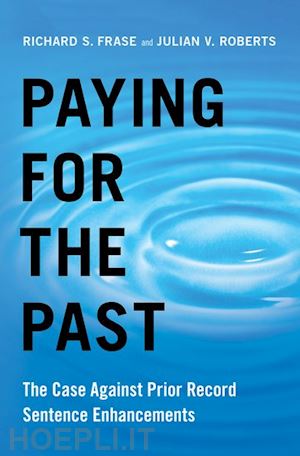 frase richard s.; roberts julian v. - paying for the past