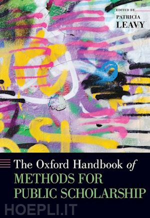 leavy patricia (curatore) - the oxford handbook of methods for public scholarship