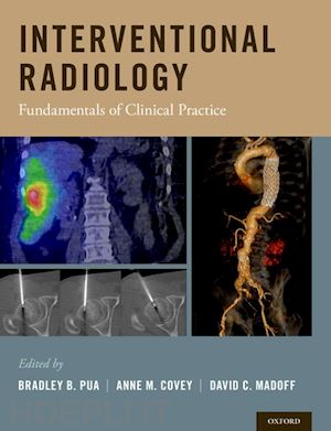 pua bradley b. (curatore); covey anne m. (curatore); madoff david c. (curatore) - interventional radiology