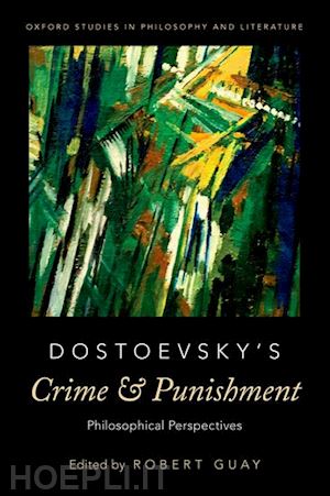 guay robert (curatore) - dostoevsky's crime and punishment