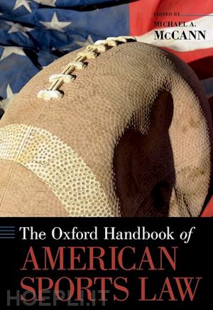 mccann michael a. (curatore) - the oxford handbook of american sports law
