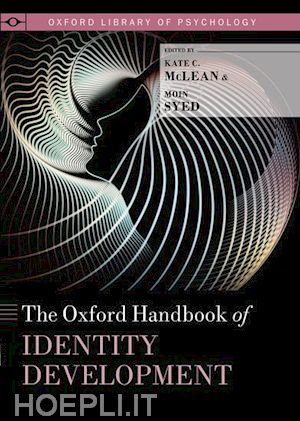 mclean kate c. (curatore); syed moin (curatore) - the oxford handbook of identity development