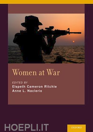 ritchie elspeth cameron (curatore); naclerio anne l (curatore) - women at war