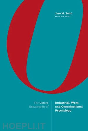  - the oxford encyclopedia of industrial, work, and organizational psychology