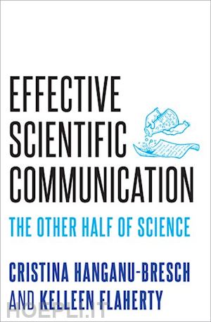 hanganu-bresch cristina; flaherty kelleen - effective scientific communication