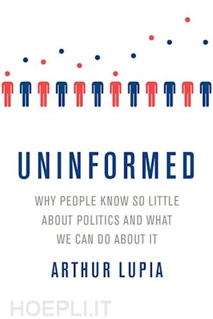 lupia arthur - uninformed