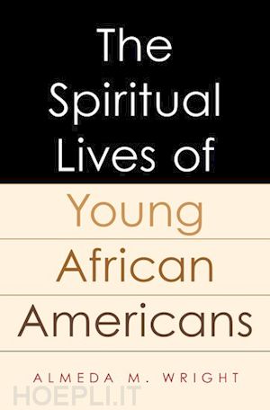 wright almeda - the spiritual lives of young african americans