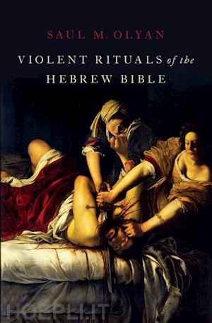 olyan saul m. - violent rituals of the hebrew bible