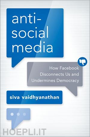 vaidhyanathan siva - antisocial media