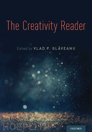 glaveanu vlad petre (curatore) - the creativity reader