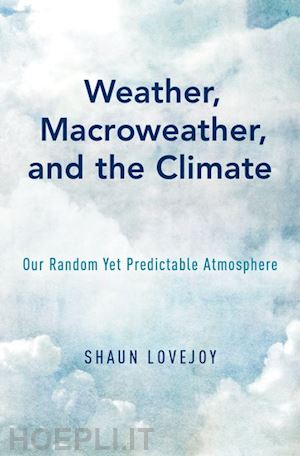 lovejoy shaun - weather, macroweather, and the climate