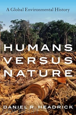 headrick daniel r. - humans versus nature
