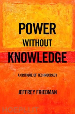 friedman jeffrey - power without knowledge