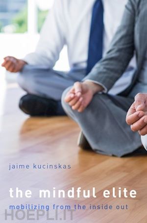 kucinskas jaime - the mindful elite