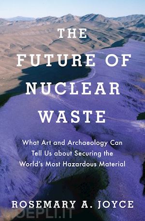 joyce rosemary - the future of nuclear waste